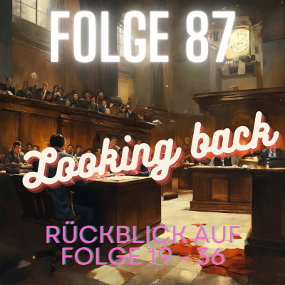 episode #87 Looking Back - Rückblick auf Folge 19 - 36 artwork