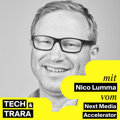 Tech und Trara - TuT #50 - Innovation und Fortschritt in der Medienwelt. Mit Nico Lumma