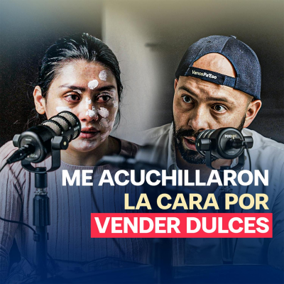 episode ME CORTARON LA CARA PARA NO DEJARME TRABAJAR: VENDÍA DULCES MEXICANOS artwork