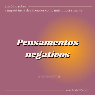 episode Pensamentos negativos artwork