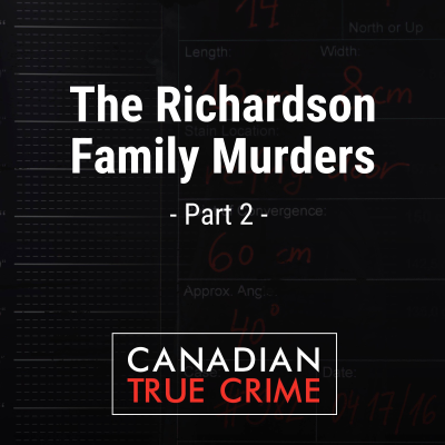 episode The Richardson Family Murders [2] artwork