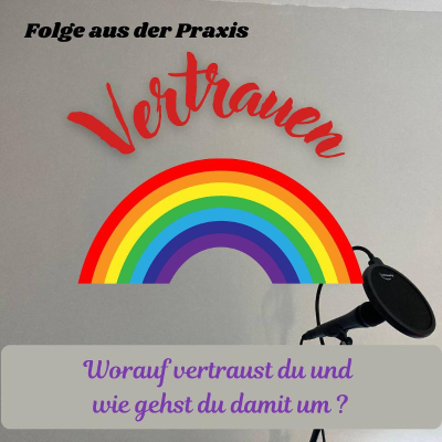 episode #67 - Folge aus der Praxis - Vertrauen artwork