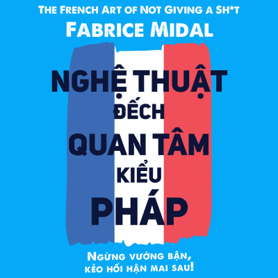 episode Sách nói Nghệ Thuật “Đếch” Quan Tâm Kiểu Pháp - Fabrice Midal | Voiz FM artwork