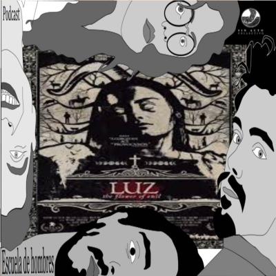 episode 27. Luz y Sharon Guzman en Escuela de hombres. artwork
