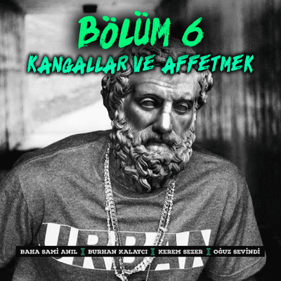 episode Bölüm 6 | Kangallar ve Affetmek | 18. Hafta Değerlendirmesi | Podcast artwork