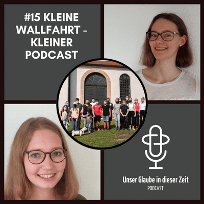 episode #15 Kleine Wallfahrt - Kleiner Podcast artwork