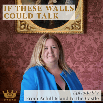 episode Episode Six - From Achill Island To The Castle artwork