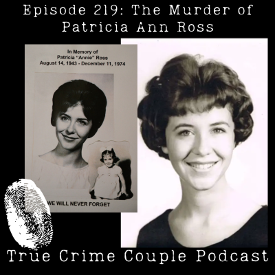 episode Episode 219: The Murder of Patricia Ann Ross artwork