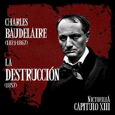episode Nictofilia 13 - La Destrucción de Charles Baudelaire artwork