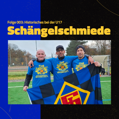 episode Schängelschmiede #003: Historisches bei der U17 artwork