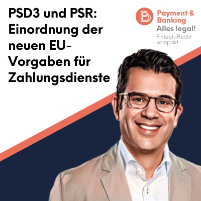episode Alles Legal #106: PSD3 und PSR - Einordnung der neuen EU-Vorgaben für Zahlungsdienste artwork