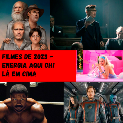 episode FILMES DE 2023 - ENERGIA AQUI OH! LÁ EM CIMA! - PODE, CAST? (S02, EP01) artwork
