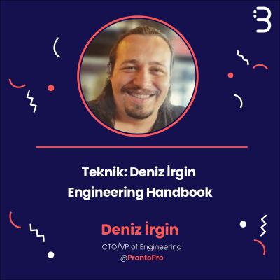 episode Teknik: Deniz İrgin | ProntoPro - Engineering Handbook artwork