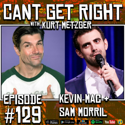 episode Episode #129 - Things You Can't Say On Fallon (Sam Morril & Kevin Mac) artwork