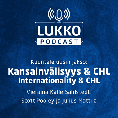 episode Kansainvälisyys & CHL artwork