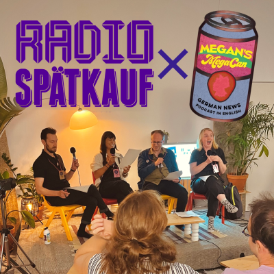 episode Better Spaet Than Never - Radio Spaetkauf X Megan's Megacan artwork