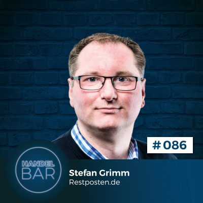 episode Günstige Angebote als B2B-Geschäftskonzept – Stefan Grimm (Restposten.de) artwork