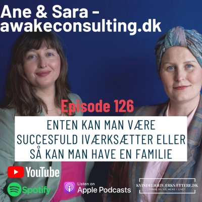 episode Enten kan man være succesfuld iværksætter eller så kan man have en familie med Ane & Sara artwork