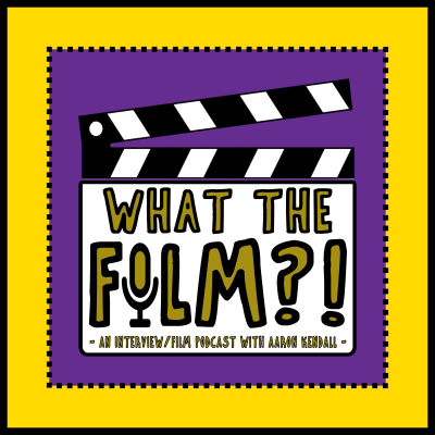 episode What The Film? Ep. 5 - Toby Harper artwork