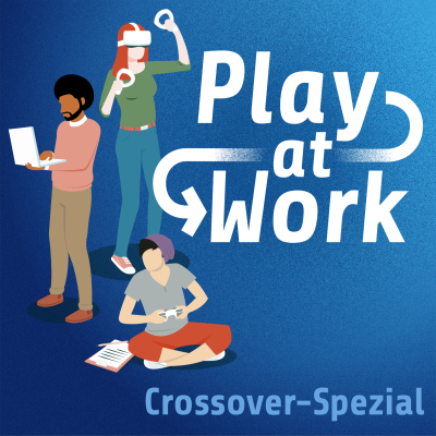episode Großes Crossover-Spezial: "Game Dev Podcast x Play at Work" artwork