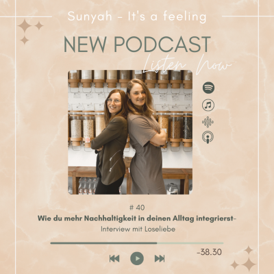 episode #40 Wie du mehr Nachhaltigkeit in deinen Alltag integrierst - Interview mit Loseliebe artwork