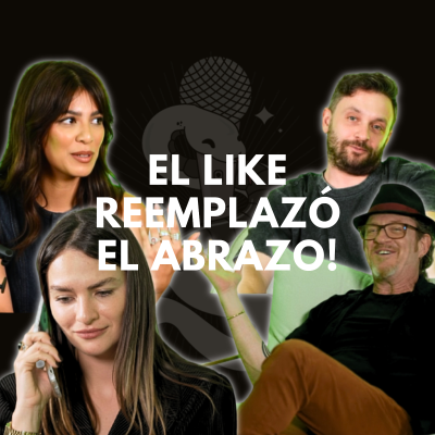 episode ¡El Like reemplazó el abrazo! artwork