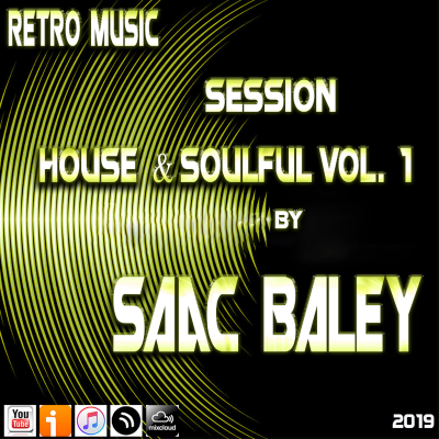 episode Session Retro Music #004 House & Soulful Vol 1 by Saac Baley artwork