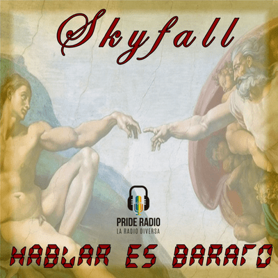 episode Skyfall, hablar es barato artwork