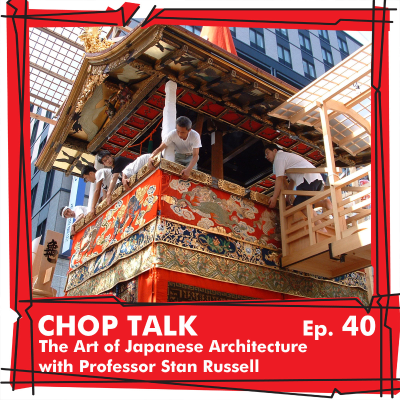 episode CT040 The Art of Japanese Architecture with Professor StanRussell artwork