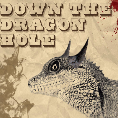 episode Down The Dragon Hole Ep 0 - Introduction artwork