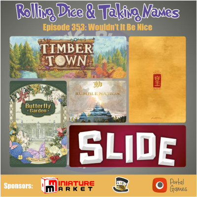 episode Episode 353: Rumble Nation, Huang, Butterfly Garden, Timber Town, Slide artwork