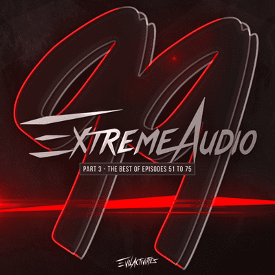 episode EXTREME AUDIO EPISODE 99 l PART 3 artwork