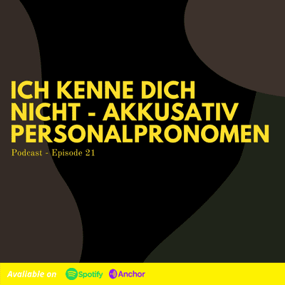 episode Ich kenne dich nicht - Akkusativ Personalpronomen artwork