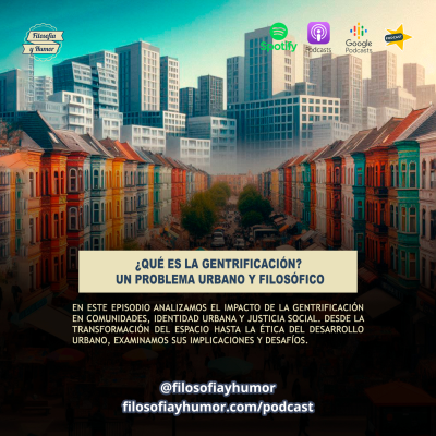 episode ¿Qué es la gentrificación? Un problema urbano y filosófico artwork