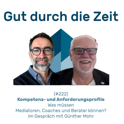 episode #222 - Kompetenz- und Anforderungsprofile für die Prozessberatung. Im Gespräch mit Günther Mohr artwork