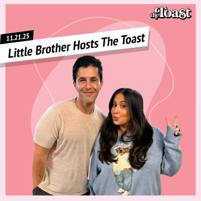 episode Little Brother Hosts The Toast with Josh Peck: Friday, November 21st, 2025 artwork