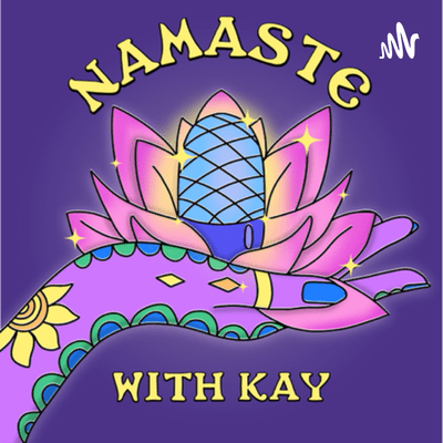 Namaste With Kay