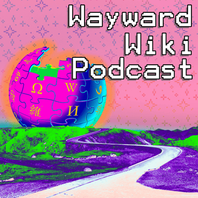 episode Wayward Wiki Podcast Episode 5 : Robot Monsters, Ties, and Terrible Album Covers artwork