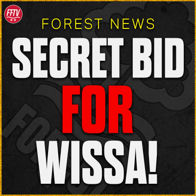 episode Wissa Deal Back On? Forest Make Secret Bid! New Signings Shine! Nottingham Forest Transfer News artwork