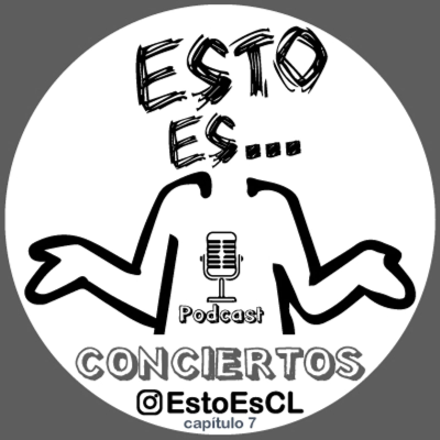 episode Esto Es - Conciertos (Cap 7) artwork