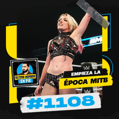 episode UHEP #1108 - Temporada de MITB artwork