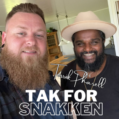 episode Tak for snakken: Terriik Pharell | 18 år i misbrug - "Jeg dansede med døden, nu elsker jeg med livet" artwork