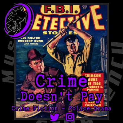 episode .582 Old Time Radio Show | Crime Doesn't Pay | Classic Mixed Bag Crime Audio Drama artwork