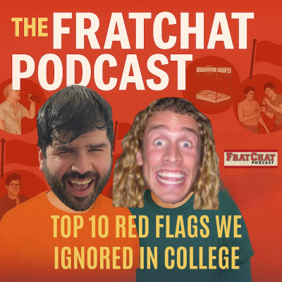 episode Season 7 Ep. 20: Top 10 Red Flags We Ignored In College artwork