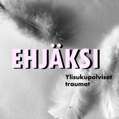 episode Ylisukupolviset traumat artwork