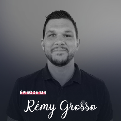 episode #134 - Rémy Grosso, renaître après les tempêtes - La transmission comme horizon artwork
