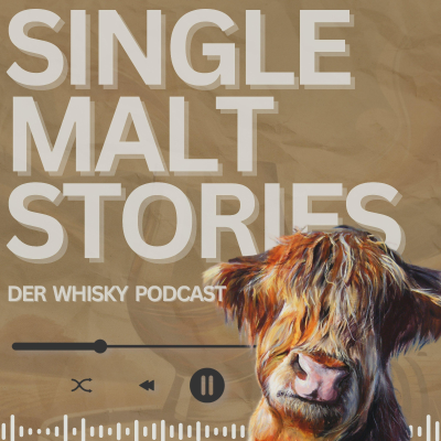 Single Malt Stories - Der Whisky Podcast