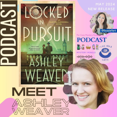 episode Locked In Pursuit by Ashley Weaver Book 4 Electra McDonnell Novels artwork