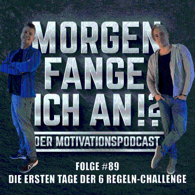 episode #89 - Die ersten Tage der 6-Regeln-Challenge artwork