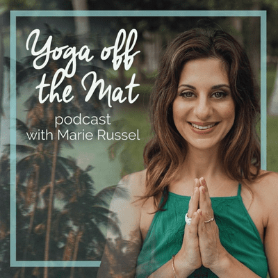 Yoga off the Mat with Marie Russel